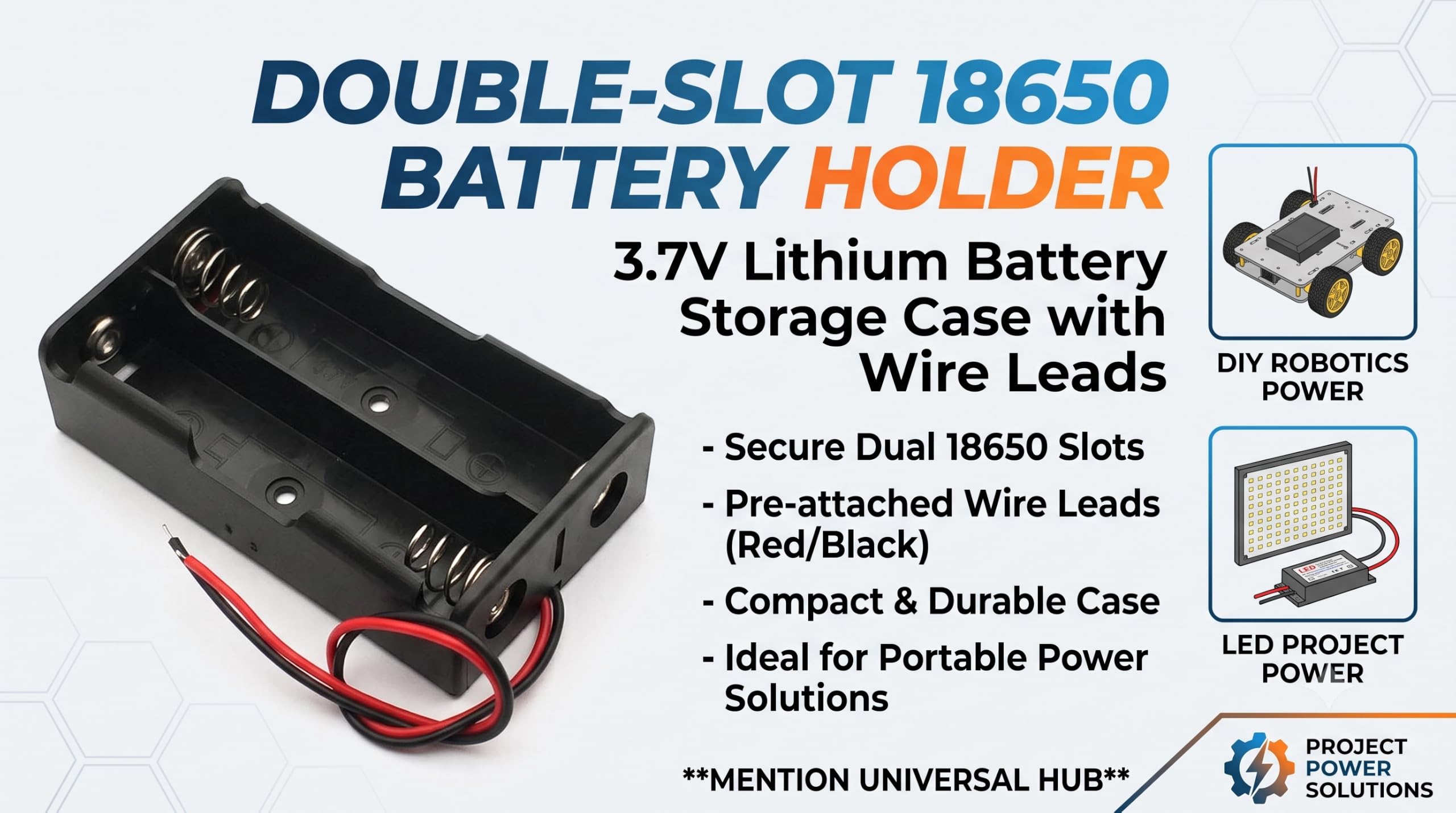 Universal Hub 18650 Battery Holder with Wire Leads, 3.7V Lithium Storage Case for DIY Robotics and LED Projects (Double -Slot) - Image 6